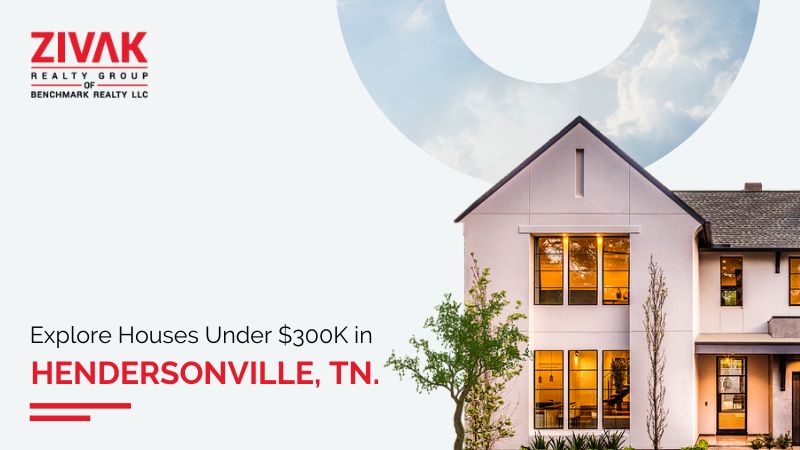 Explore Houses Under $300K in Hendersonville, TN